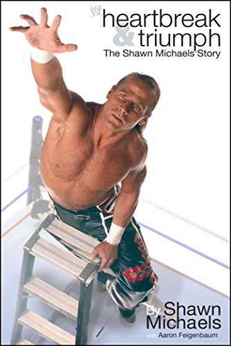 Heartbreak & Triumph: The Shawn Michaels Story (WWE) (English Edition)