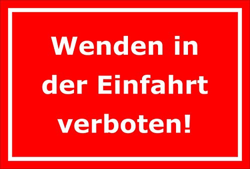 Melis-Folienwerkstatt Schild Wenden in der Einfahrt verboten – 30x20 cm – 3mm Hartschaum – Bohrlöcher – mehrere Größen/Materialien