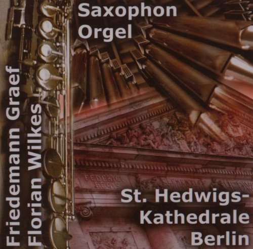 Saxophone & Organ - Graef & Wilkes