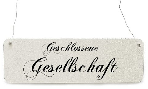 Interluxe Shaby Vintage Türschild GESCHLOSSENE GESELLSCHAFT Restaurant Gaststätte Hotel