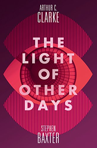 The Light of Other Days (English Edition)