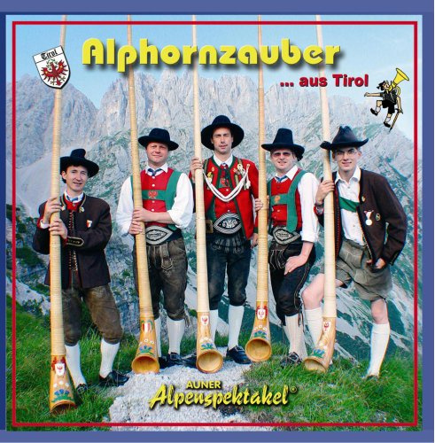 Alphornzauber - Alphorn Instrumental