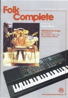 Verlag Edition Metropol GmbH Folk Complete 1 - arrangiert für Keyboard [Noten/Sheetmusic]