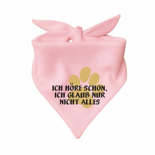 Hunde Dreiecks Halstuch (Fb: rosa) (Gr. 1 (55 cm)) Ich höre Schon ich glaube nur Nicht Alles