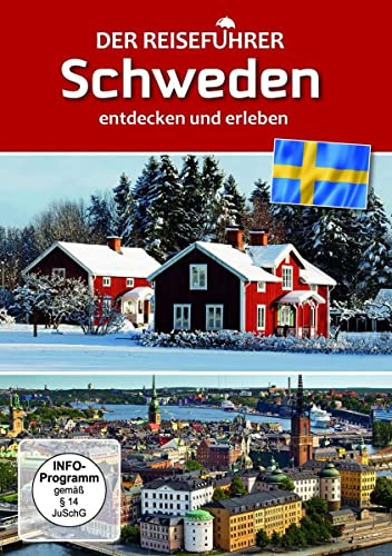Schweden - entdecken und erleben - Der Reiseführer