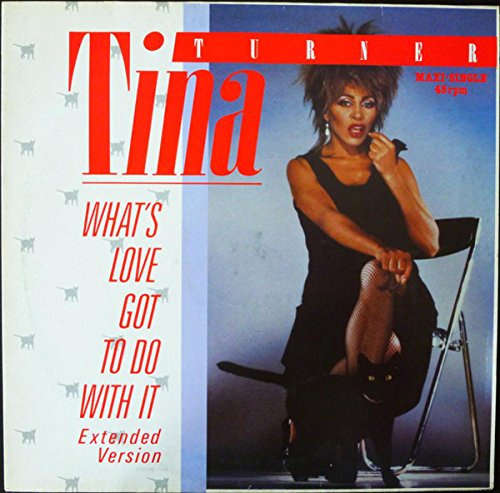 What's Love Got To Do With It (Extended Version)