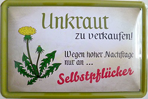 vielesguenstig-2013 Blechschild 20x30cm gewölbt - Unkraut wegen hoher Nachfrage nur an Selbstpflücker Garten Kleingarten Gärtner Natur Wiese