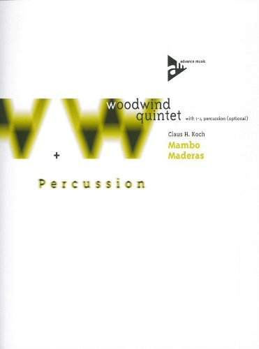 Advance Music Claus Henry K. – Mambo Maderas – Woodwind Quintet with 1 – 4 Percussion (opcional) Jazz & Blues de la fragancia blasinstrumenten Ensemble