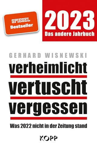 verheimlicht – vertuscht – vergessen 2023: Was 2022 nicht in der Zeitung stand