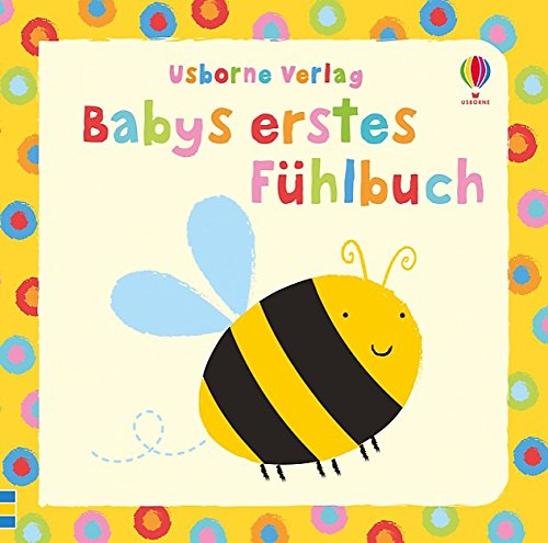 Babys erstes Fühlbuch: ab 1 Monat (Babys erste Fühlbücher)
