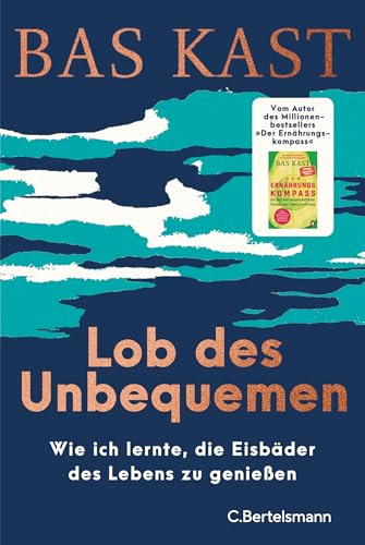 Lob des Unbequemen: Wie ich lernte, die Eisbäder des Lebens zu genießen