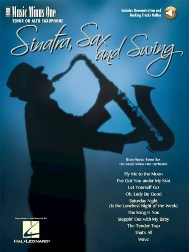 Sinatra, Sax and Swing: Music Minus One Tenor Saxophone