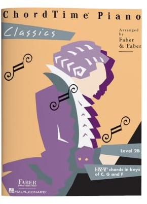 Faber Piano Adventures: ChordTime Classics: I, IV, V7 Chords in C, G, and F