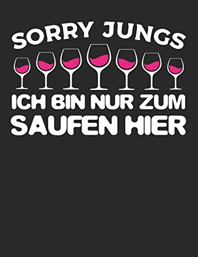 Mein eigener Wein: Dein persönliches Buch für die Weinherstellung zum selber ausfüllen ♦ für über 100 verschiedene Weine ♦ Im großzügigen A4+ Format ... Hobbywinzer ♦ Motiv: Nur zum Saufen