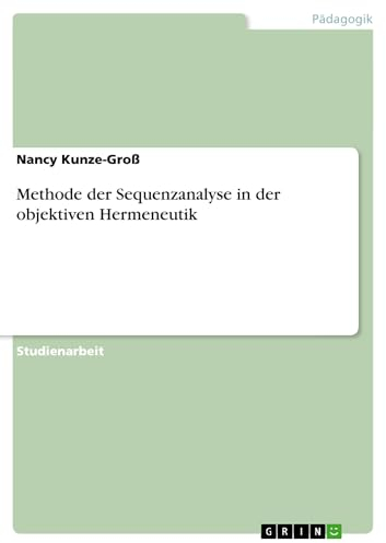 Methode der Sequenzanalyse in der objektiven Hermeneutik
