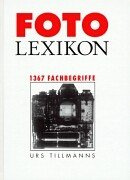 Fotolexikon. 1367 Fachbegriffe