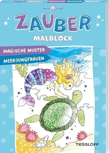 Zaubermalblock. Magische Muster. Meerjungfrauen | Ausmalen mit Zauber-Effekt | Für Kinder ab 5 Jahren: Mit tollen Effekten (Malbücher und -blöcke)