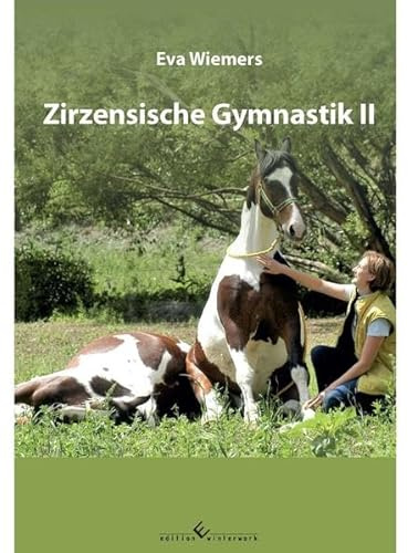 Pferdegymnastik mit Eva Wiemers Band 6 Zirzensische Gymnastik II