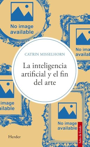La inteligencia artificial y el fin del arte (Salto de Fondo)
