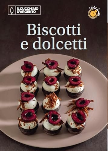 Il Cucchiaio d'Argento. Dolci di casa. Biscotti e dolcetti (Vol. 3)