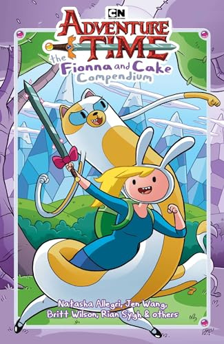 Adventure Time: The Fionna and Cake Compendium Vol. 1 (Adventure Time Compendiums)