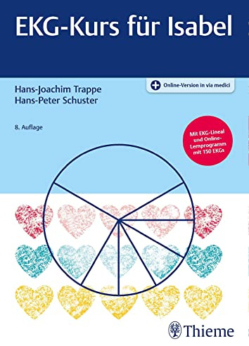 EKG-Kurs für Isabel: Mit EKG-Lineal und Online-Lernprogramm mit 100 EKGs. Plus Online-Version in via medici