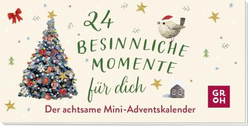 24 besinnliche Momente für dich: Der achtsame Mini-Adventskalender | Den Advent bewusst genießen | kleines Wichtelgeschenk oder zum Füllen eines selbst gemachten Adventskalenders
