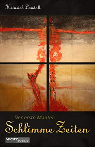 Der erste Mantel (Schlimme Zeiten , Band 1)
