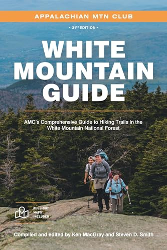 White Mountain Guide: AMC's Comprehensive Guide to Hiking Trails in the White Mountain National Forest