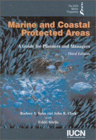 Marine and Coastal Protected Areas: A Guide for Planners and Managers