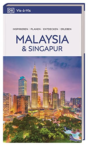Vis-à-Vis Reiseführer Malaysia & Singapur: Mit wetterfester Extra-Karte und detailreichen 3-D-Illustrationen. Von Reisenden. Für Reisende.
