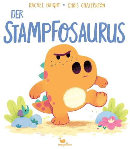 Der Stampfosaurus: Ein Bilderbuch für Kinder ab 3 Jahren über Wutausbrüche (Kleine Saurier)