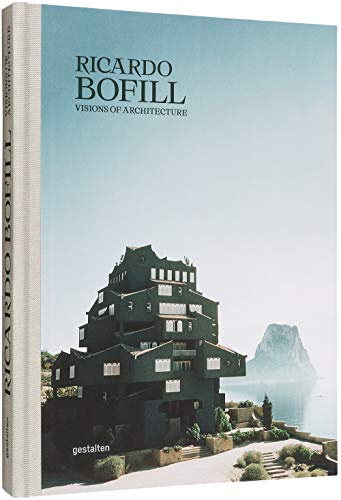 Ricardo Bofill: Une architecture visionnaire