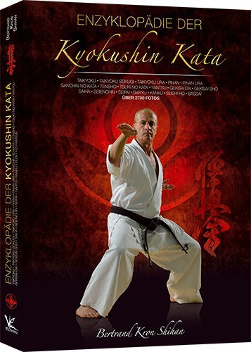 Enzyklopädie der Kyokushin Kata: Alle 32 Kyokushinkai Karate Katas