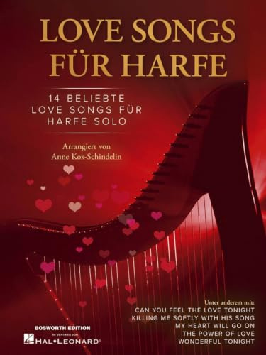Love Songs für Harfe | 14 beliebte Pop Balladen für 34-saitige Hakenharfe solo | Arrangements für leicht fortgeschrittene bis mittlere Spieler | Auch für Pedalharfe & Vorspiel geeignet
