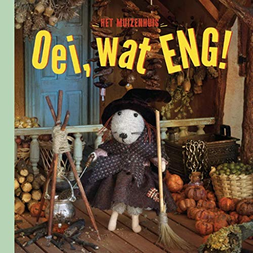 Oei, wat ENG! (Het muizenhuis)