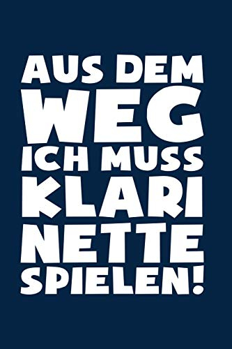 Muss Klarinette spielen!!: Notizbuch / Notizheft für Klarinettenspieler Klarinettist-in A5 (6x9in) liniert mit Linien
