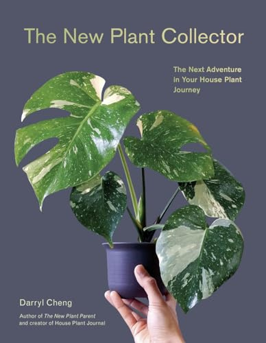 New Plant Collector: The Next Adventure in Your House Plant Journey (Abrams Image)