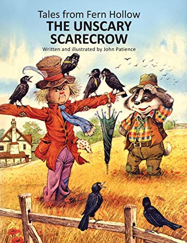 The Unscary Scarecrow: 1 (Tales from Fern Hollow)