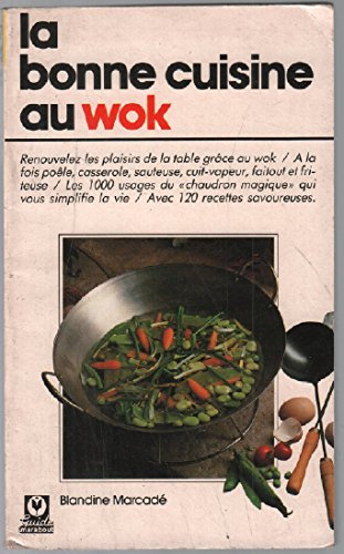 LA BONNE CUISINE AU WOK