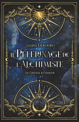 Cristal d'osmose - Le pèlerinage de l’alchimiste