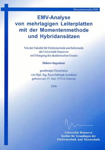 EMV-Analyse von mehrlagigen Leiterplatten mit der Momentenmethode und Hybridansätzen (Berichte aus der Hochfrequenztechnik)