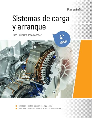 Sistemas de carga y arranque 4.ª edición (Transporte y Mantenimiento de Vehículos)