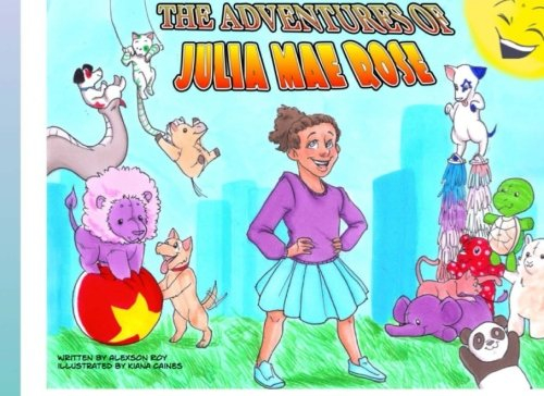 The Adventures of Julia Mae Rose: Day at the Circus