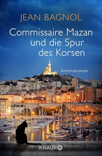 Commissaire Mazan und die Spur des Korsen: Kriminalroman (Ein Fall für Commissaire Mazan, Band 3)