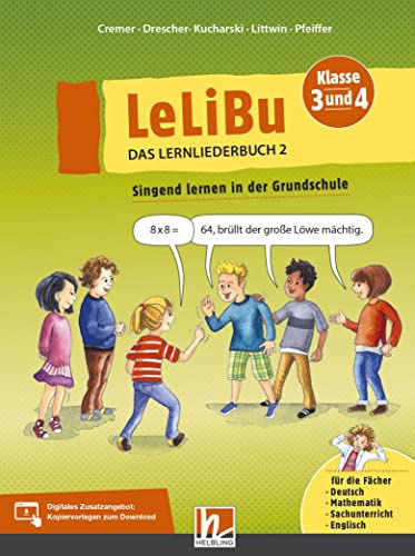LeLiBu 3/4 - Das Lernliederbuch 2: Singend lernen in der Grundschule