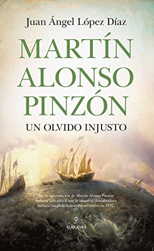 Martín Alonso Pinzón, un olvido injusto (Historia)