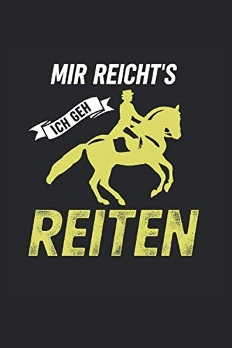 Mir Reichts - Ich Geh Reiten: Din A5 Liniertes (Linien) Heft Für Jede Reiterin & Jeden Reiter | Notizbuch Tagebuch Planer Pferde Pferd Fans | Notiz ... Reitsport Pferde Reitgemeinschaft Notebook