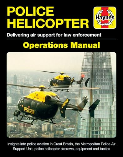 Police Helicopter Operations Manual: Delivering air support for law enforcement