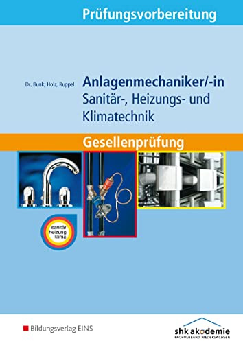 Prüfungsvorbereitung Anlagenmechaniker/-in Sanitär-, Heizungs- und Klimatechnik: Gesellenprüfung Aufgabenband